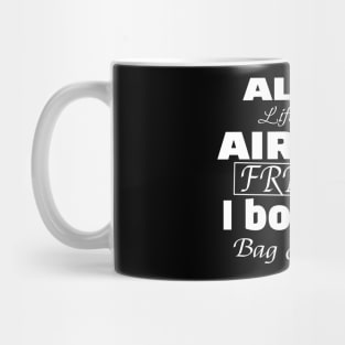 I thought air was free Mug